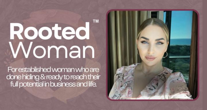 The Rooted Woman™