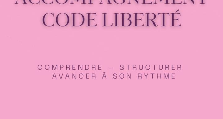 🥇 Accompagnement Code Liberté