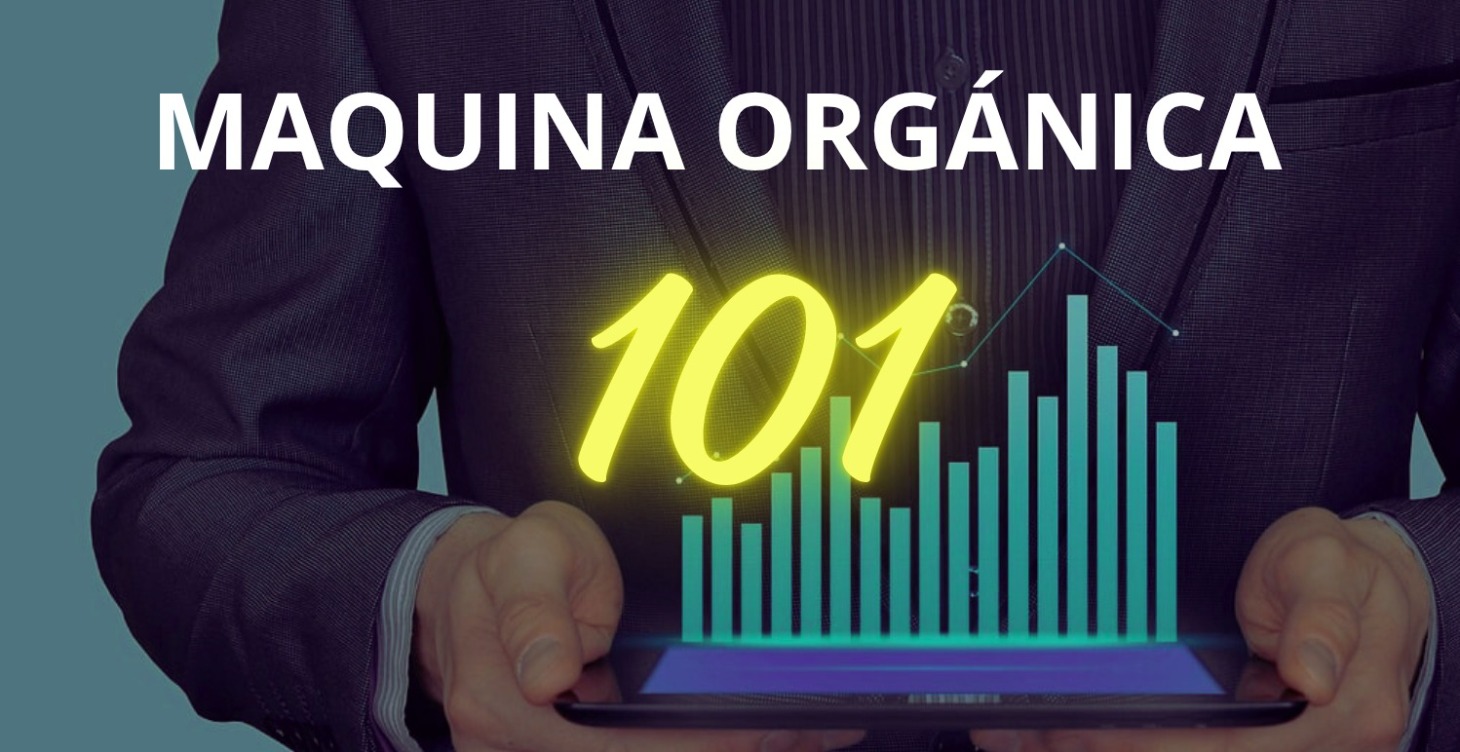 Maquina Orgánica 101 ($997, GRATIS)