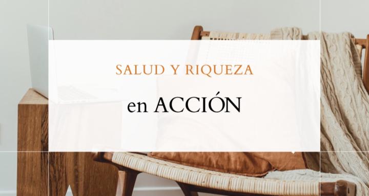 Salud y Riqueza en Acción