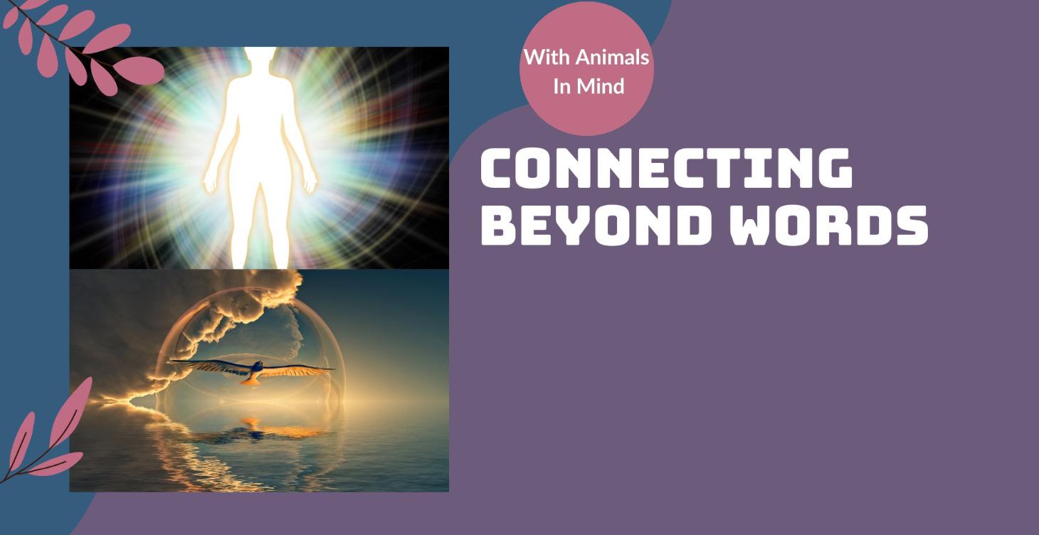 Connecting Beyond Words