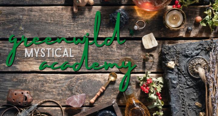 Greenwild Mystical Academy