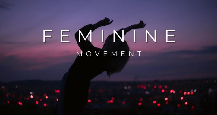 Feminine Movement
