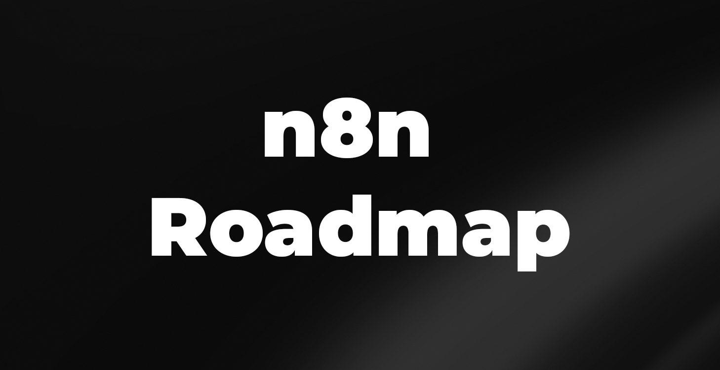 n8n Roadmap