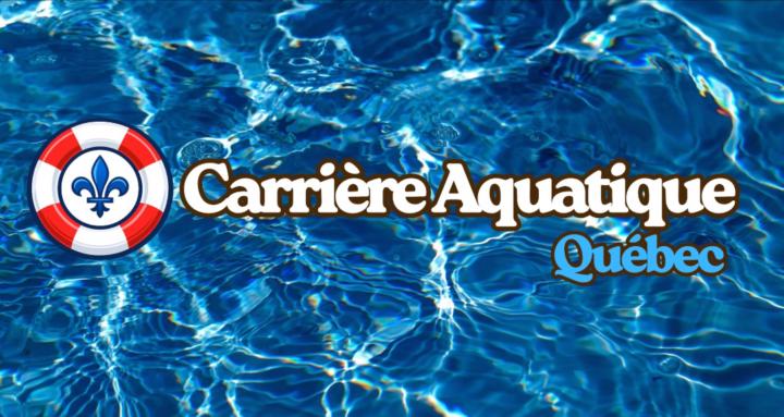 Carrière Aquatique Québec